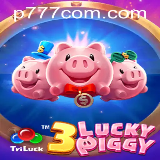 Discover the Exciting World of 3LUCKYPIGGY and the Allure of p777