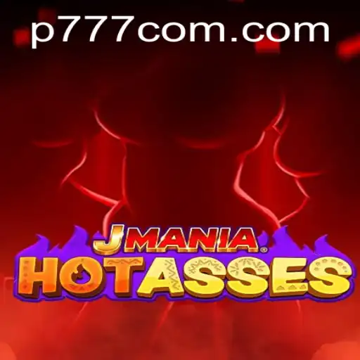 JManiaHotAsses: Unveiling the Latest Gaming Sensation with P777