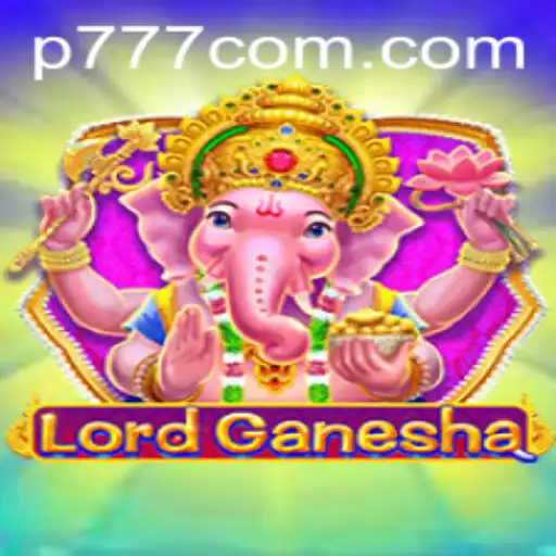 Exploring the Mystical World of LordGanesha: The P777 Adventure