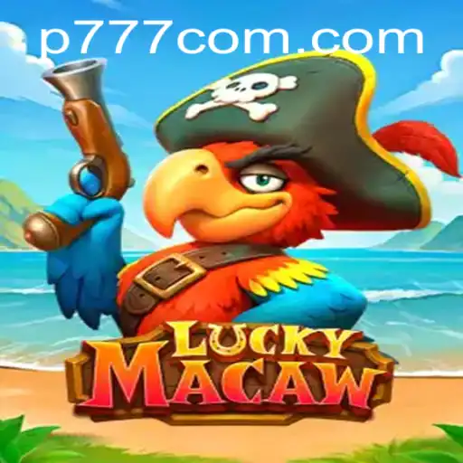 LuckyMacaw: Dive into an Enchanting Gaming Adventure with 'p777'