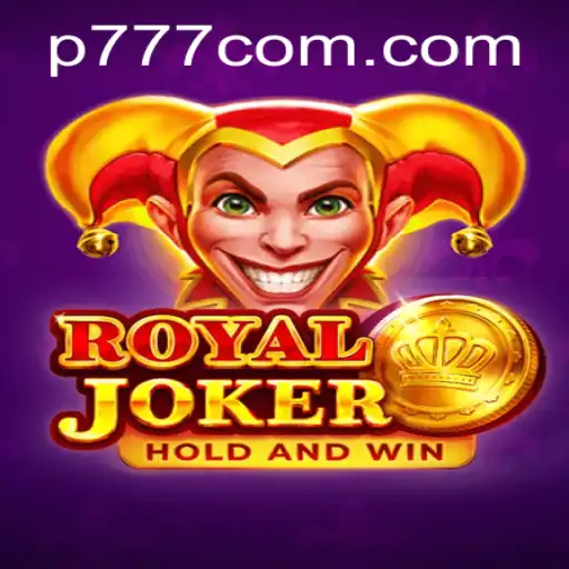 Experience the Thrill of RoyalJoker: Unveiling the World of P777
