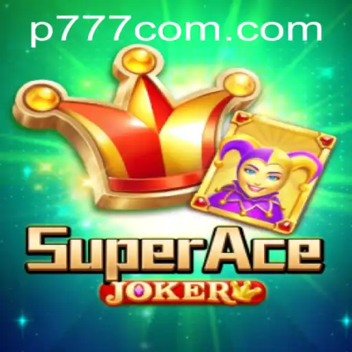 Discover the Thrilling World of SuperAceJoker and Dominate with Strategy